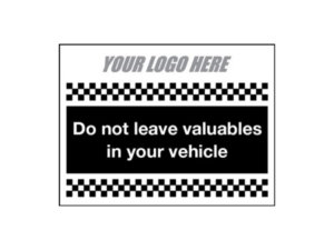 Do Not Leave Valuables In Vehicle Temporary Sign Safe Industrial