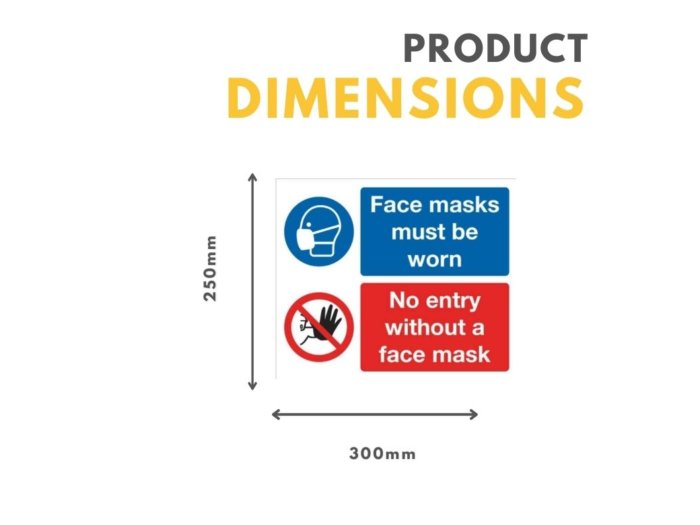 Face Masks Must Be Worn. No Entry Without A Face Mask Sign 300mm x 250mm