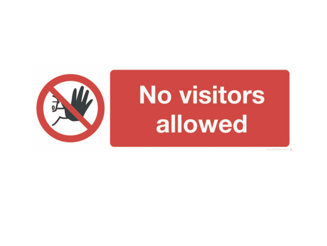 No Visitors Sign