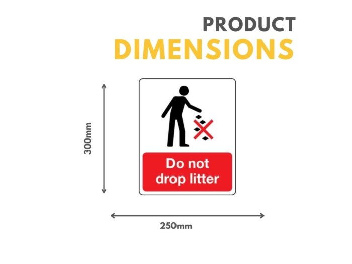 Do Not Drop Litter Sign - 250mm x 300mm