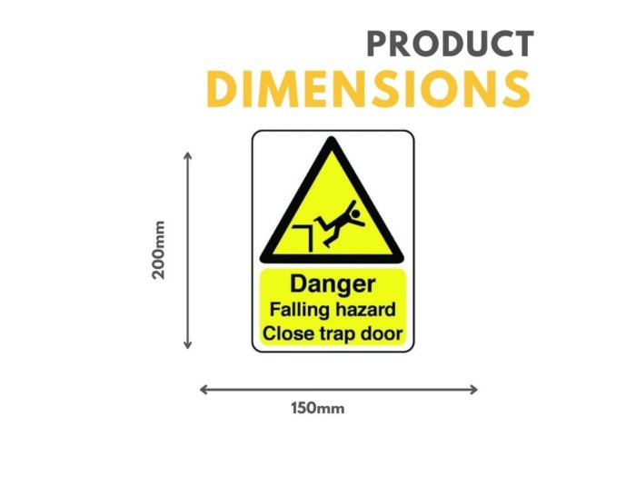 Danger Falling Hazard, Close Trap Door Sign - 150mm x 200mm