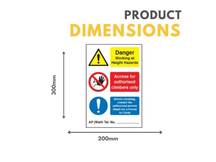 Danger Working At Height Hazard Access For Authorised Climbers Only Sign - 200mm x 300mm