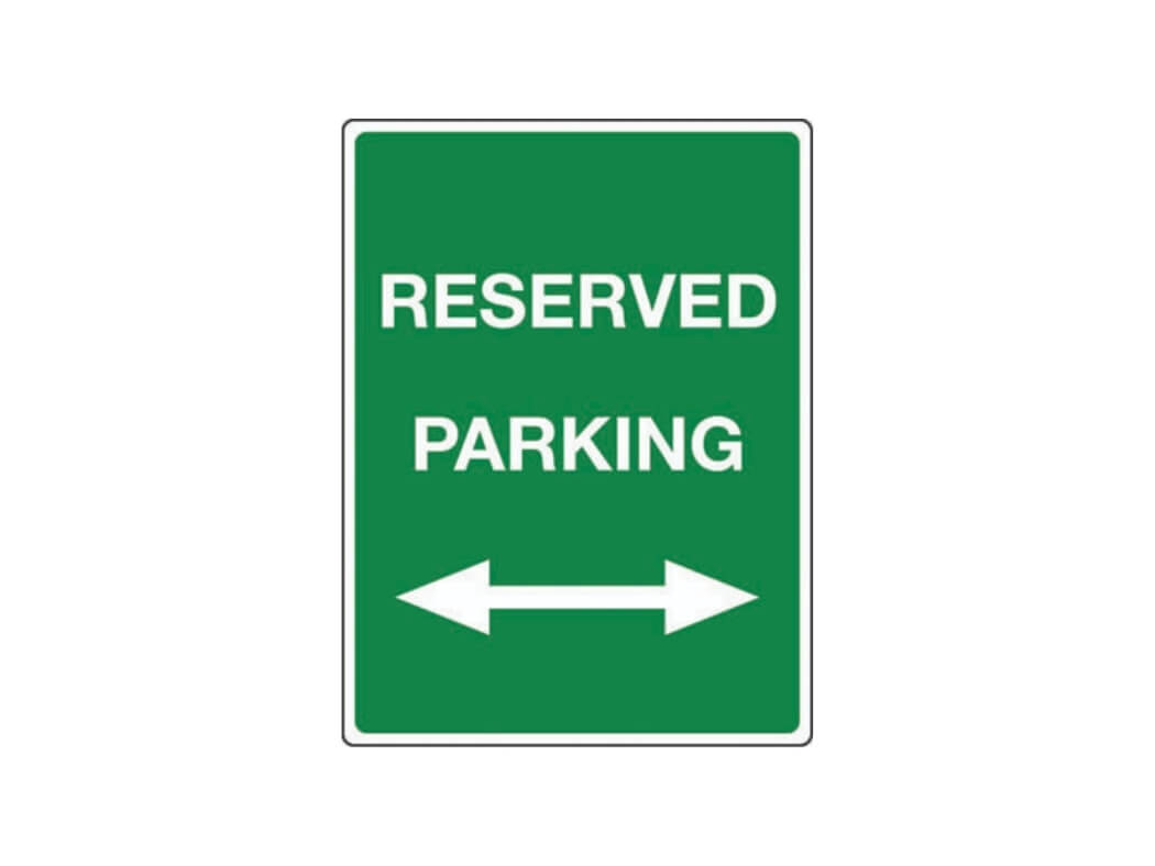 RESERVED PARKING arrow left and right sign - Safe Industrial