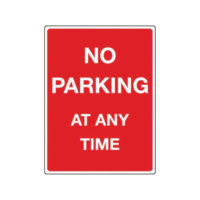 Car Parks – NO PARKING, AT ANY TIME sign