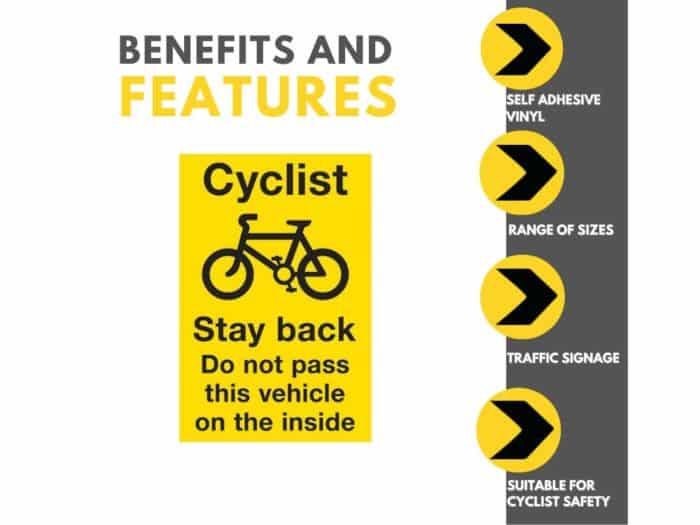 Cyclists Stay Back – Do Not Pass This Vehicle On The Inside Sign