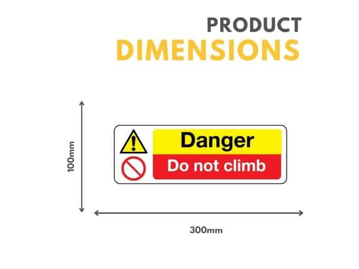 Danger, Do Not Climb Sign 300mm x 100mm