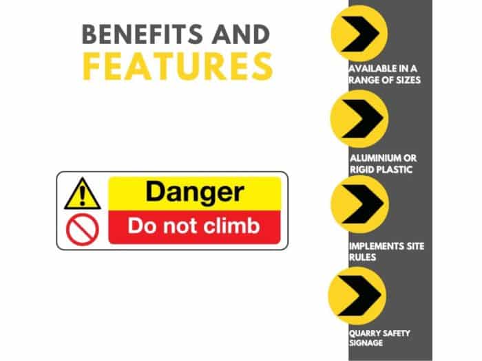 Danger, Do Not Climb Sign Features and Benefits