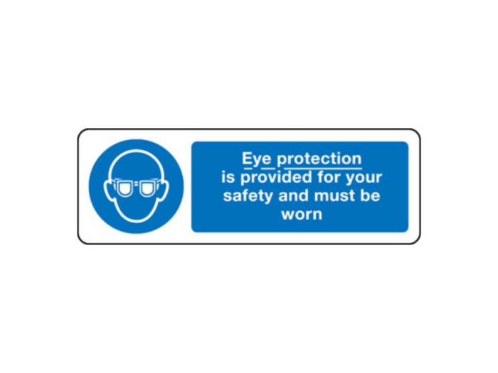 Eye protection is provided for your protection and must be worn sign