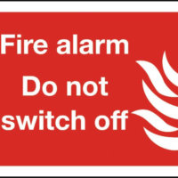 Fire alarm do not switch off text & symbol sign